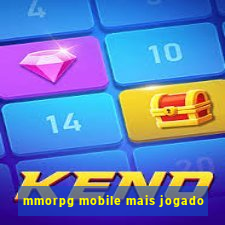 mmorpg mobile mais jogado